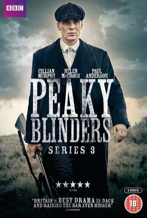 Série Peaky Blinders - Sangue, Apostas e Navalhas 3ª Temporada 2016