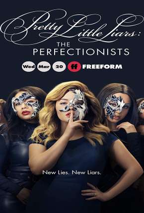 Série Pretty Little Liars - The Perfectionists 1ª Temporada Legendada 2019