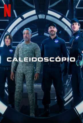 Série Caleidoscópio - 1ª Temporada Legendada 2023