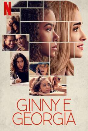 Série Ginny e Georgia - 1ª Temporada 2021