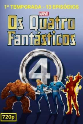 Desenho Quarteto Fantástico - A Série Animada 1ª Temporada 1994