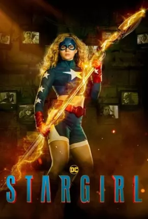 Série Stargirl - 3ª Temporada Completa 2022