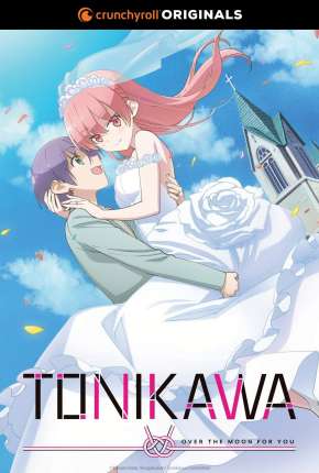 Anime Tonikaku Kawaii - Over The Moon For You - 1ª Temporada 2020