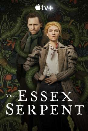 Série A Serpente de Essex - 1ª Temporada Legendada 2022