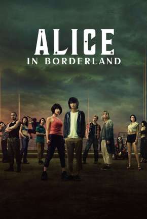 Série Alice in Borderland - 2ª Temporada Legendada 2022