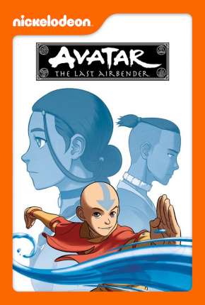 Desenho Avatar - A Lenda de Aang - 1ª Temporada 2005