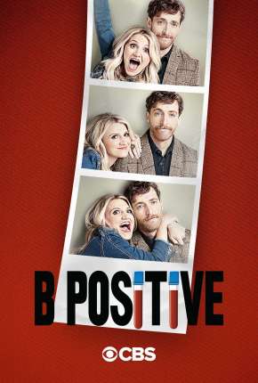 Série B Positive - 1ª Temporada Legendada 2020