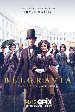 Série Belgravia - 1ª Temporada 2021