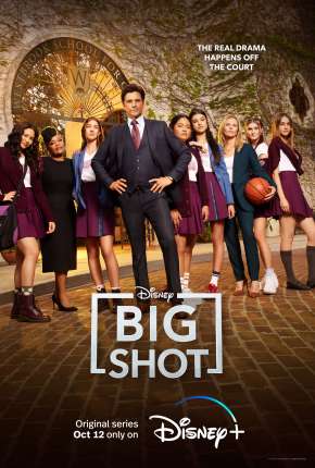 Série Big Shot - Treinador de Elite - 1ª Temporada Completa 2021