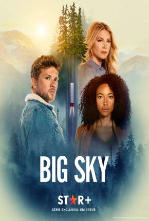 Série Big Sky - 1ª Temporada Legendada 2020