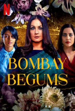 Série Bombay Begums - 1ª Temporada Completa Legendada 2021