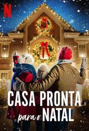 Série Casa Pronta para o Natal - 1ª Temporada Completa 2020