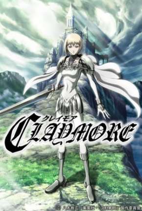 Anime Claymore - Legendado 2007