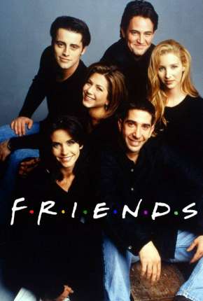 Série Friends 1ª até 10ª Temporada 1994