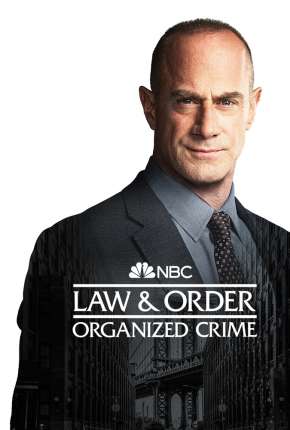 Série Law e Order - Organized Crime - 1ª Temporada Legendada 2021