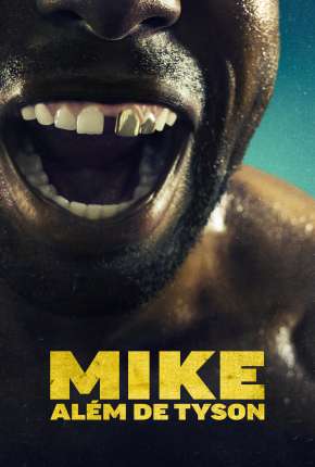 Série Mike - Além de Tyson - 1ª Temporada 2022