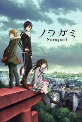 Anime Noragami - Legendado 2014