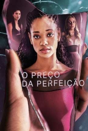 Série O Preço da Perfeição - 1ª Temporada Completa Legendada 2020