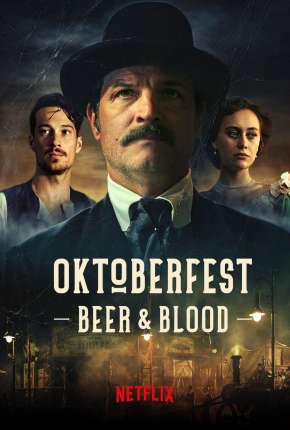 Série Oktoberfest - Sangue e Cerveja - 1ª Temporada Completa 2020