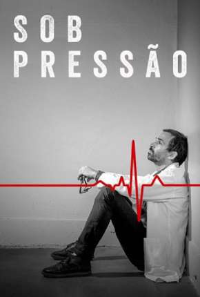 Série Sob Pressão - 5ª Temporada 2022