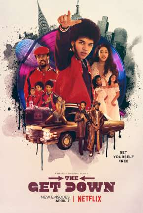 Série The Get Down - 1ª Temporada 2017