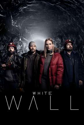 Série White Wall - 1ª Temporada Legendada 2020