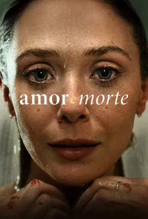 Série Amor e Morte - 1ª Temporada 2023