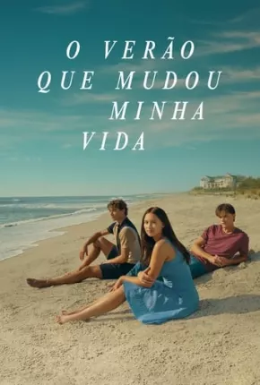 Série O Verão Que Mudou Minha Vida - 2ª Temporada Legendada 2023