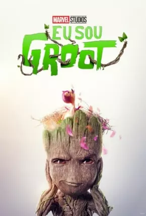 Desenho Eu Sou Groot - 2ª Temporada - Legendado 2023