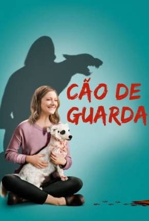 Série Cão De Guarda 2020