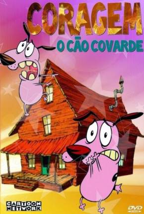 Desenho Coragem, o Cão Covarde - Desenho Animado Completo 1999