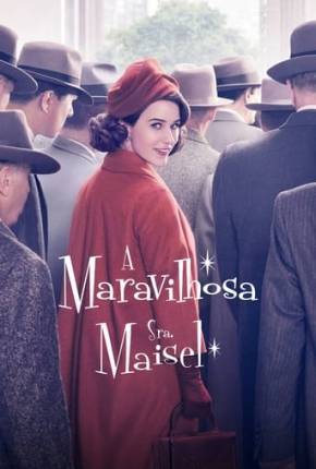 Série Maravilhosa Sra. Maisel 1ª até 4ª Temporada Legendada 2017