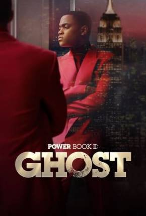 Série Power Book II - Ghost - 3ª Temporada Legendada 2023