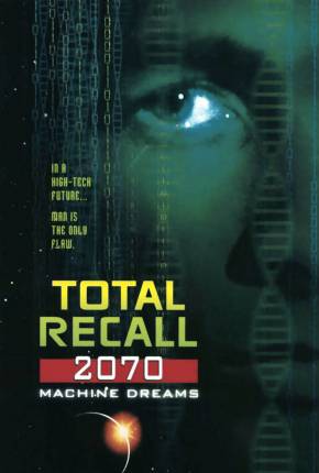 Série Total Recall 2070 1999