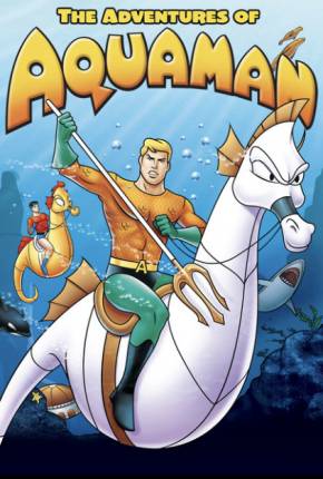 Desenho As Aventuras de Aquaman 1967