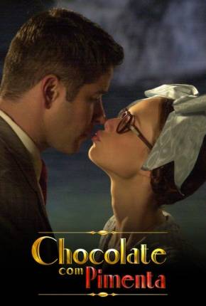 Série Chocolate com Pimenta - Novela 2003