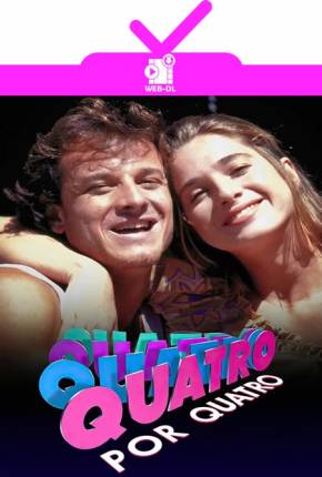 Série Quatro por Quatro (Novela) 1994