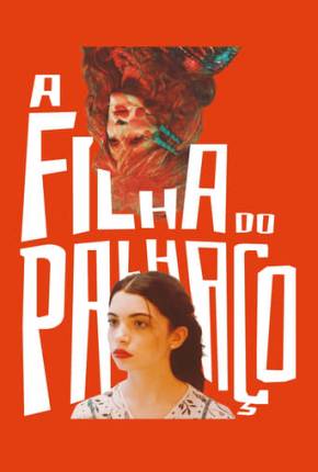 Filme A Filha do Palhaço 2024