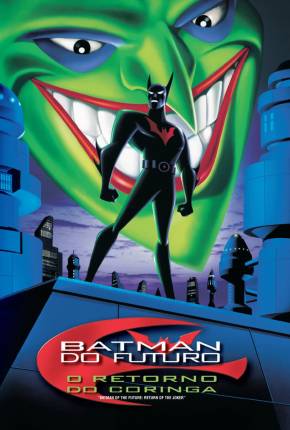 Filme Batman do Futuro - O Retorno do Coringa / Batman Beyond: Return of the Joker 2001