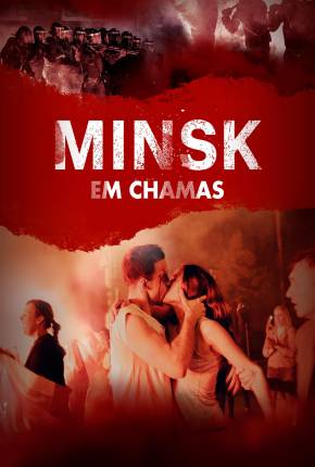 Filme Minsk em Chamas 2022