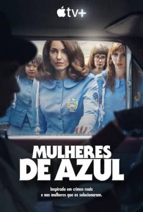 Série Mulheres de Azul - 1ª Temporada 2024