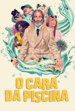 Filme O Cara da Piscina 2024