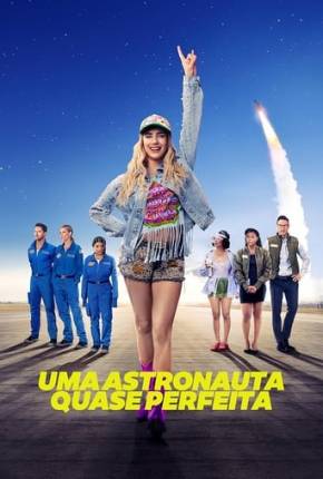 Filme Uma Astronauta Quase Perfeita 2024