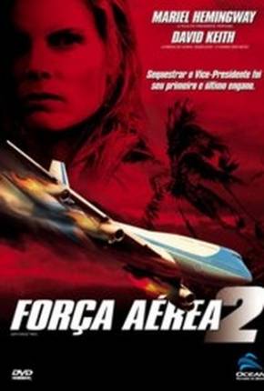 Filme Força Aérea 2 / In Her Line of Fire 2006