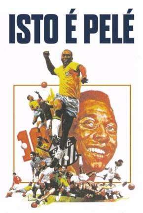 Filme Isto é Pelé / Nacional 1974