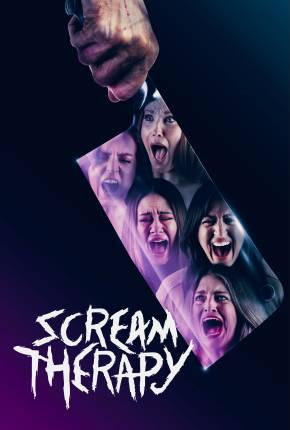 Filme Scream Therapy - Legendado e Dublado 2024