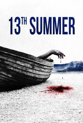 Filme 13th Summer - Legendado e Dublado 2024