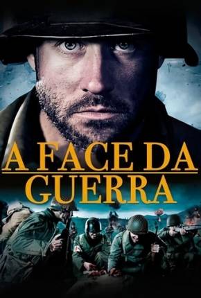 Filme A Face da Guerra 2018