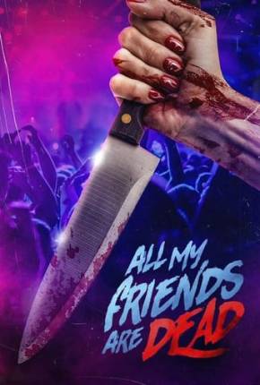 Filme #AMFAD All My Friends Are Dead - Legendado e Dublado 2024