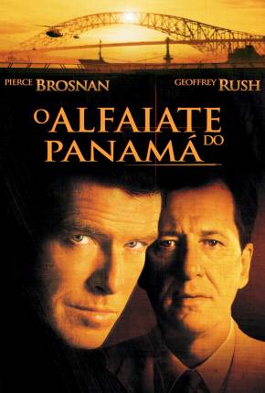 Filme O Alfaiate do Panamá / The Tailor of Panama 2001